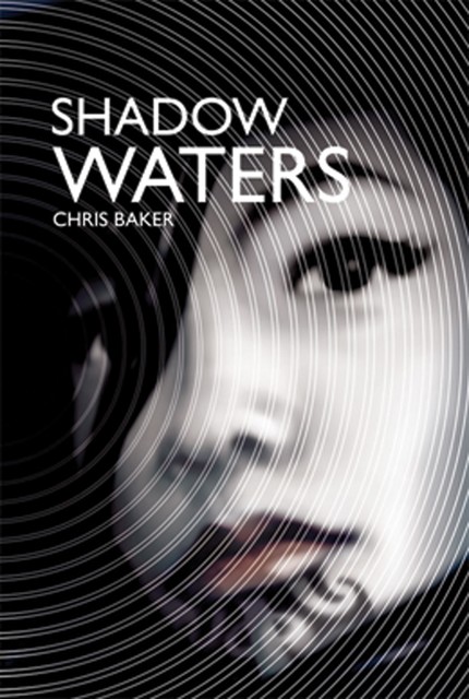 Shadow Waters, Chris Baker