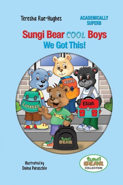 Sungi Bear Cool Boys, Teresha Rue-Hughes