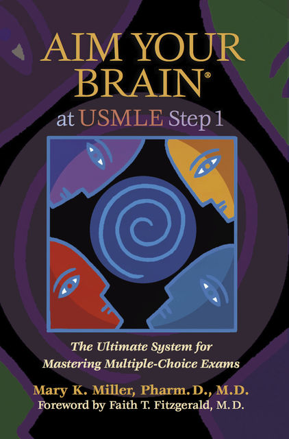 Aim Your Brain® At Usmle Step 1, Mary Miller