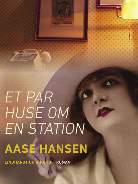 Et par huse om en station, Aase Hansen