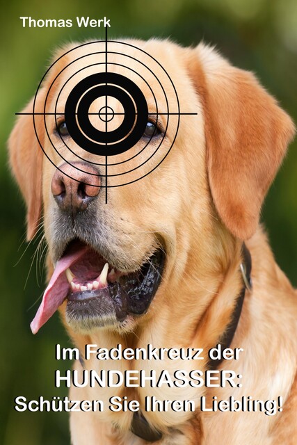 Im Fadenkreuz der Hundehasser, Thomas Werk