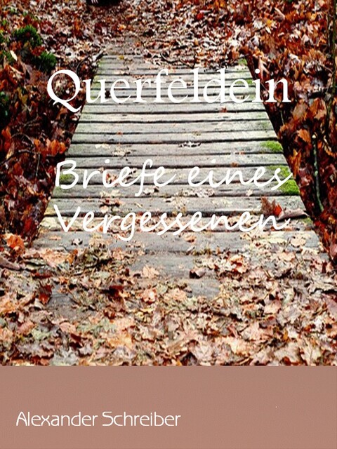 Querfeldein, Alexander Schreiber