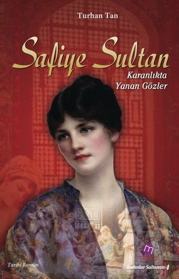 Safiye Sultan – Karanlıkta Yanan Gözler, Turhan Tan