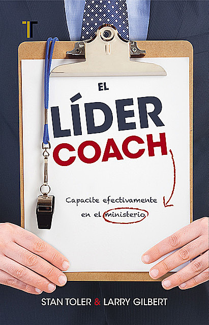 El líder coach, Stan Toler, Larry Gilbert