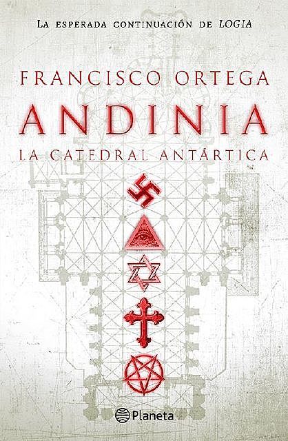 Andinia, la catedral Antártica, Francisco Ortega