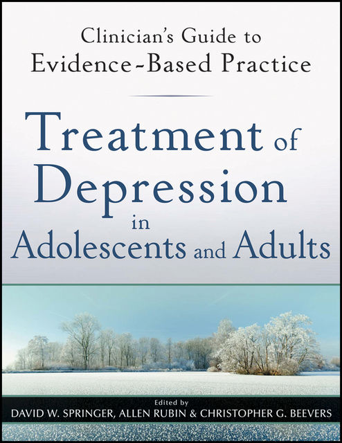 Treatment of Depression in Adolescents and Adults, David Springer