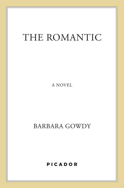 The Romantic, Barbara Gowdy