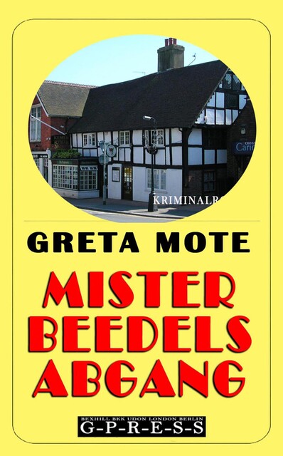 Mister Beedels Abgang, Greta Mote