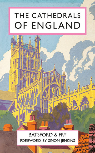 The Cathedrals of England, Charles Fry, Harry Batsford