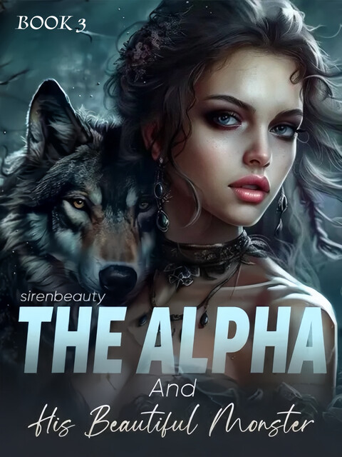 The Alpha And His Beautiful Monster, Sirenbeauty