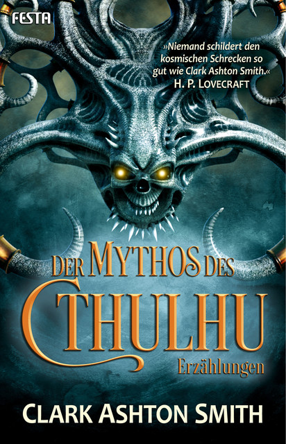 Der Mythos des Cthulhu, H.P. Lovecraft, Clark Ashton Smith