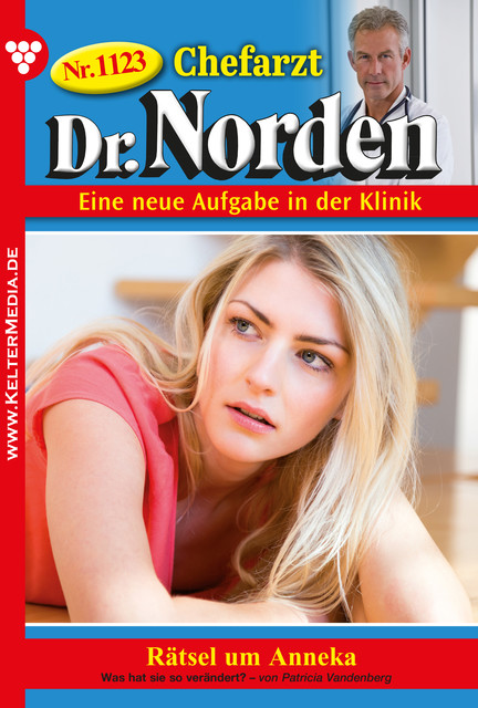 Chefarzt Dr. Norden 1123 – Arztroman, Patricia Vandenberg