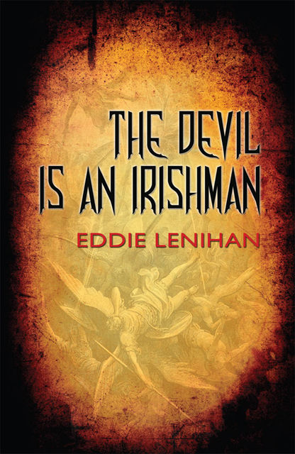 Devil is an Irishman, Eddie Lenihan