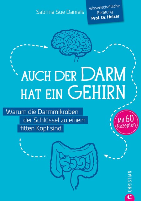 Auch der Darm hat ein Gehirn, Sabrina Sue Daniels