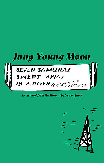 Seven Samurai Swept Away in a River, Jung Young Moon