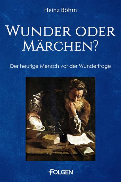 Wunder oder Märchen, Heinz Böhm
