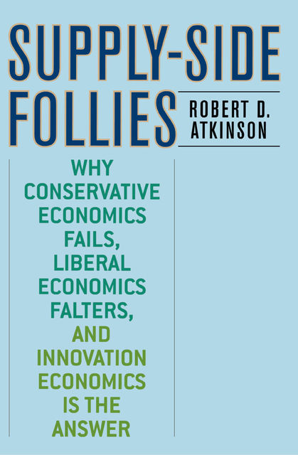 Supply-Side Follies, Robert Atkinson