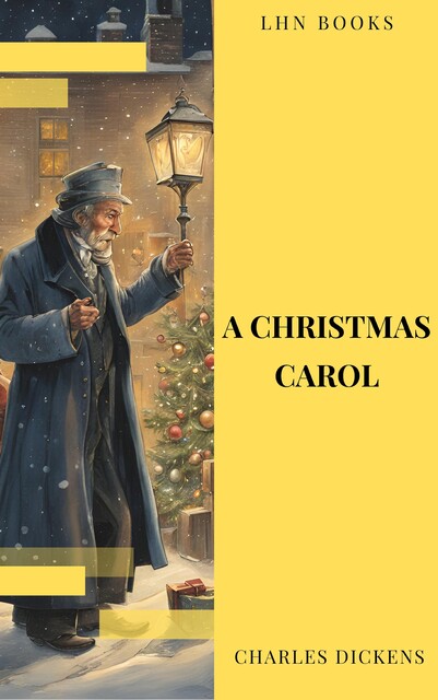 A Christmas Carol, Charles Dickens