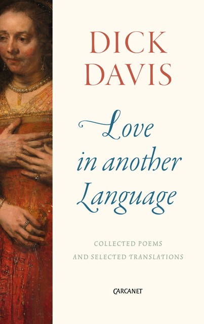 Love in Another Language, Dick Davis