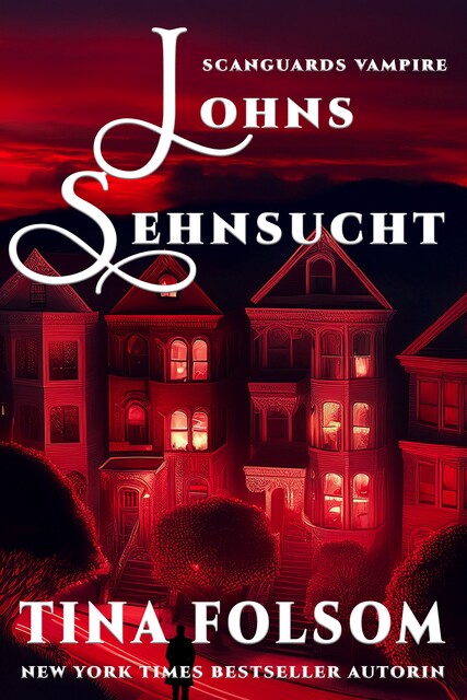 Johns Sehnsucht, Tina Folsom