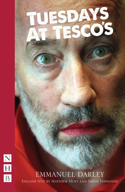 Tuesdays at Tesco's (NHB Modern Plays), Emmanuel Darley