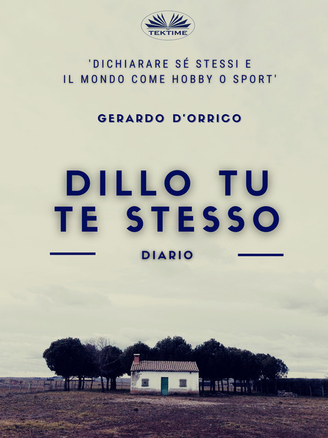 Dillo Tu Te Stesso, Gerardo D'Orrico