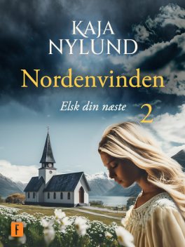 Elsk din næste, Kaja Nylund