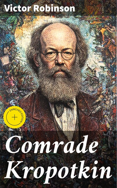 Comrade Kropotkin, Victor Robinson