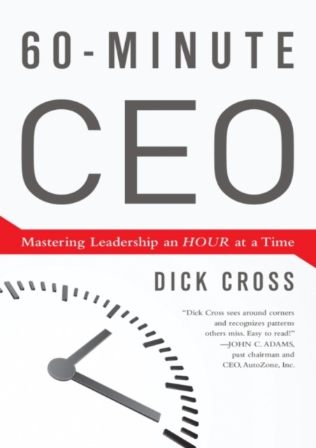 60-Minute CEO, Dick Cross