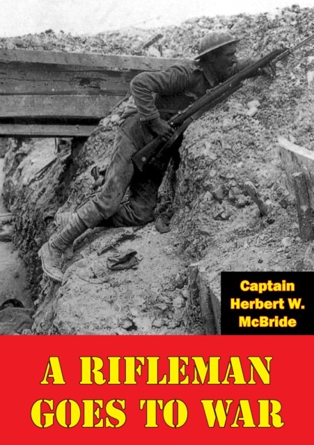 Rifleman Goes To War, Captain Herbert W. McBride