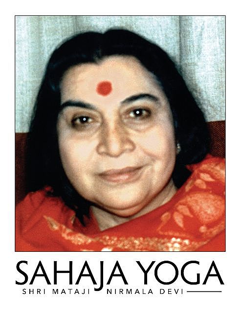 Sahaja Yoga, Shri Mataji Nirmala Devi