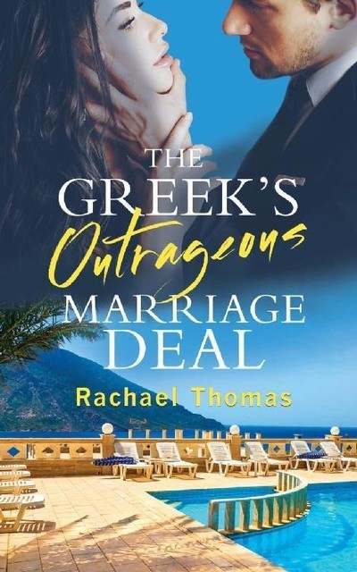 The Greek's Outrageous Marriage Deal, Rachael Thomas