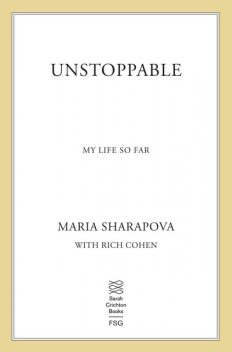 Unstoppable, Maria Sharapova