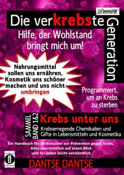 Die verKREBSte Generation – Hilfe, der Wohlstand bringt mich um! Sammelband 1 & 2, Guy Dantse