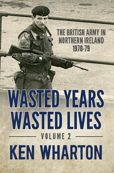 Wasted Years, Wasted Lives, Volume 2, Ken Wharton