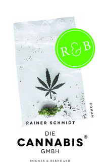 Die Cannabis GmbH, Rainer Schmidt