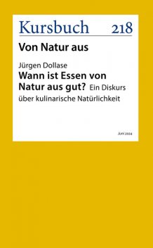 Wann ist Essen von Natur aus gut, Jürgen Dollase