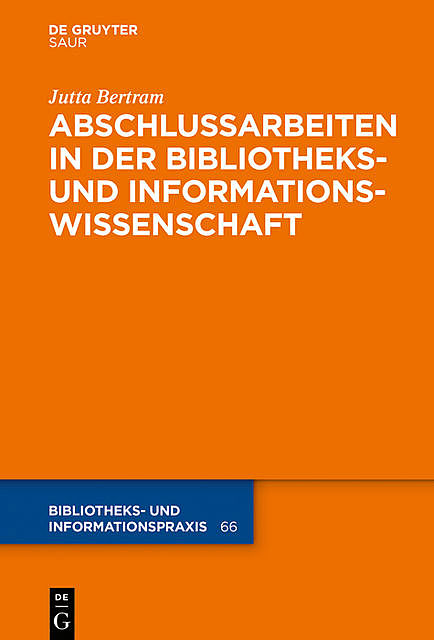 Abschlussarbeiten in der Bibliotheks- und Informationswissenschaft, Jutta Bertram