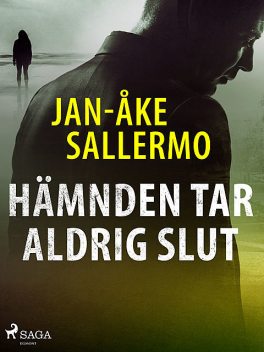Hämnden tar aldrig slut, Jan-Åke Sallermo