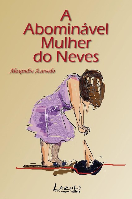 A abominável mulher do Neves, Alexandre Azevedo