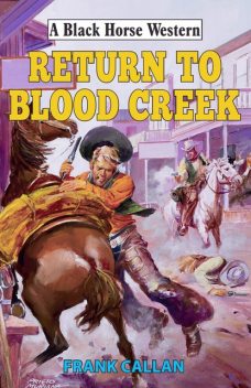 Return to Blood Creek, Frank Callan