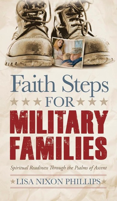 Faith Steps for Military Families, Lisa Phillips