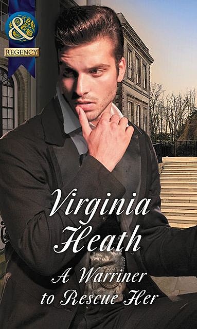 A Warriner To Rescue Her, Virginia Heath