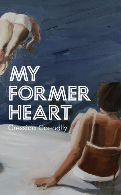 My Former Heart, Cressida Connolly