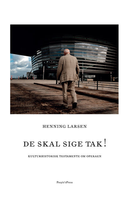 De Skal Sige Tak, Henning Larsen