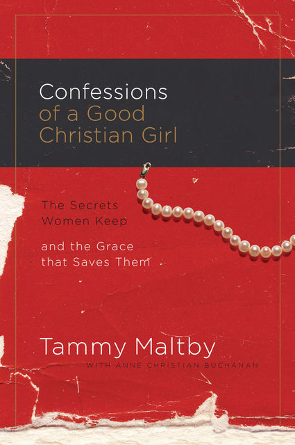 Confessions of a Good Christian Girl, Tammy Maltby