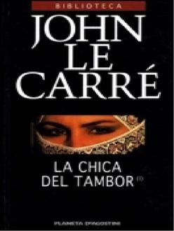 La Chica Del Tambor, John le Carré