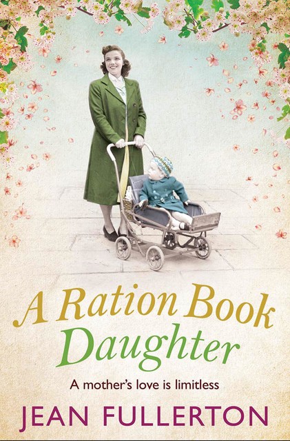A Ration Book Daughter, Jean Fullerton