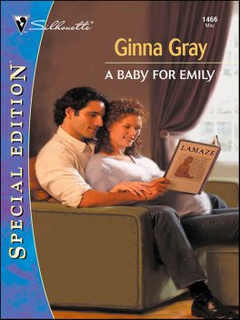 A BABY FOR EMILY, Ginna Gray