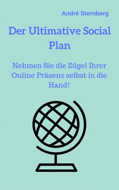 Der Ultimative Social Plan, André Sternberg